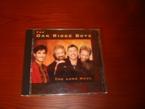 Oak Ridge Boys/Long Haul